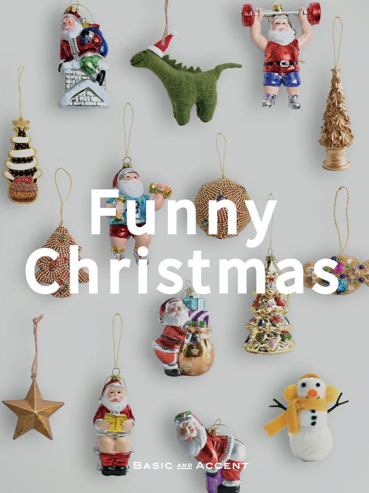 [イベント] Funny Christmas -Vol.2-｜ユニークなクリスマスオーナメントなどひと味違う遊び心のあるアイテムが登場。