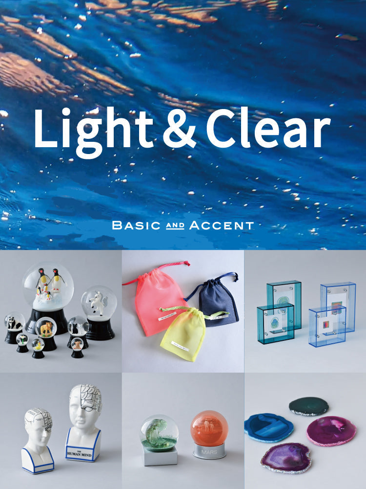 [イベント] Light＆Clear｜透け感が涼しげな素材の雑貨たち